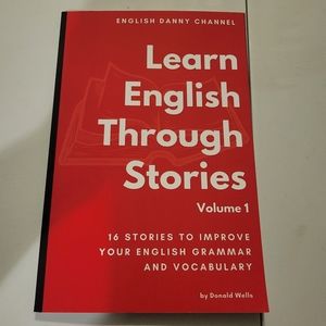 Learn English Through Stories Volume 1 by Donald Wells